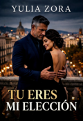 Portada del libro "T&uacute; eres mi elecci&oacute;n."