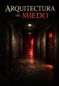 Portada del libro "Arquitectura Del Miedo"