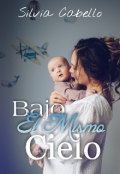 Portada del libro "Bajo El Mismo Cielo"