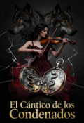 Portada del libro "El C&aacute;ntico de los Condenados: Volumen I &ndash; El Contrato"