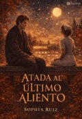 Portada del libro "Atada al &uacute;ltimo aliento"