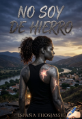 Portada del libro "No Soy de Hierro "