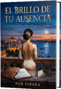 Portada del libro "El Brillo de tu Ausencia "