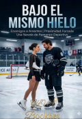 Portada del libro "Bajo el Mismo Hielo"