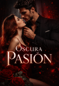Portada del libro "oscura pasi&oacute;n "