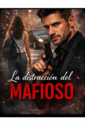 Portada del libro "La distracci&oacute;n del mafioso "