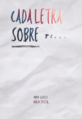 Portada del libro "Cada letra sobre ti"