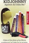 Portada del libro "Kidjohnny Against All Odds Mx"