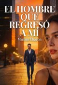 Portada del libro "El hombre que regres&oacute; a m&iacute; "