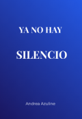 Portada del libro "Ya no hay silencio "