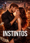 Portada del libro "Fugitivos 1.instintos"