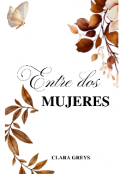 Portada del libro "Entre dos mujeres "