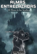 Portada del libro "Almas entrelazadas: El reino de las sombras"