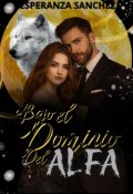 Portada del libro "Bajo el Dominio del Alfa"