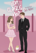 Portada del libro "&iquest;en clases no? | Profesor y Alumna (borrador 2016)"