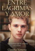 Portada del libro "Entre Lagrimas y Amor"