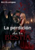 Portada del libro "La perdicion de la bestia"