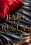 Portada del libro "Bajo Sus Reglas"
