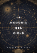Portada del libro "La Memoria Del Cielo"