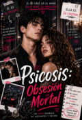 Portada del libro "Psicosis: Obsesi&oacute;n Mortal"