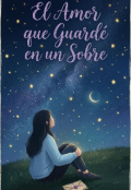 Portada del libro "El amor que guarde en un sobre"