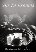 Portada del libro "Sin Tu Esencia "