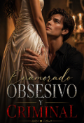 Portada del libro "Enamorado obsesivo y criminal  "