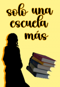 Portada del libro "Solo una escuela m&aacute;s "