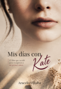 Portada del libro "Mis d&iacute;as con Kate"