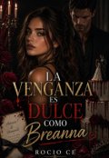 Portada del libro "La venganza es dulce como Breanna"