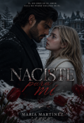 Portada del libro "Naciste para M&iacute;."