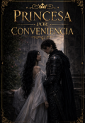Portada del libro "princesa por conveniencia "