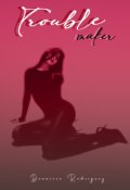 Portada del libro "Trouble maker"