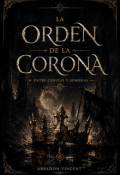 Portada del libro "La Orden de la corona: Entre cenizas y sombras"