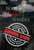 Portada del libro "Ecos De Sangre Y Sombra"