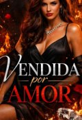 Portada del libro "Vendida Por Amar "