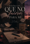 Portada del libro "Promesas Que No Fueron Para Mi"