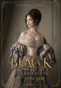 Portada del libro "Black -Cuando Dicta El Coraz&oacute;n"