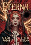 Portada del libro "Eterna; Sue&ntilde;os Rotos."