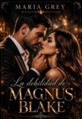 Portada del libro "La debilidad de Magnus Blake"