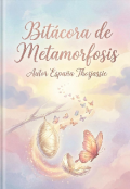 Portada del libro "Bit&Aacute;cora De Metamorfosis "