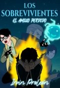 Portada del libro "Los Sobrevivientes: El amigo perdido"