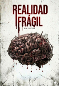 Portada del libro "Realidad Fr&aacute;gil"