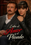 Portada del libro "Entre el amor y el pasado (+18)"