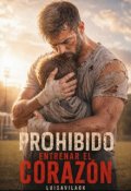 Portada del libro "Prohibido entrenar el coraz&oacute;n"