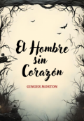 Portada del libro "El hombre sin Coraz&oacute;n [cuento Ver]"