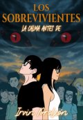 Portada del libro "Los Sobrevivientes: La Calma antes de"