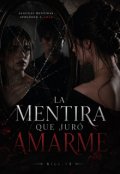Portada del libro "La mentira que jur&oacute; amarme "