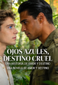 Portada del libro "Ojos Azules, Destino Cruel "