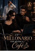 Portada del libro "Un millonario con aroma a caf&eacute; "